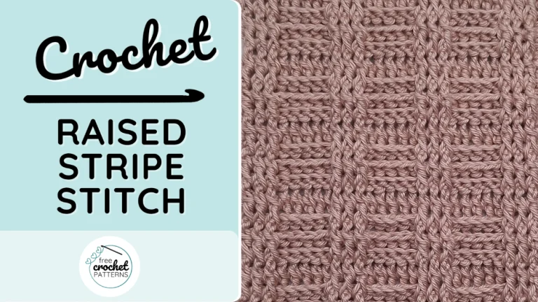 How to Crochet the Raised Stripe Stitch